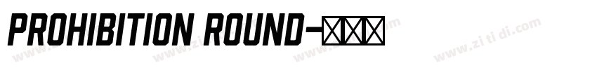 Prohibition Round字体转换